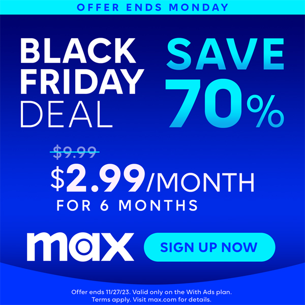 Black Friday Deal: Max (HBO) Is $2.99/Month for 6 Months - The Krazy Coupon  Lady